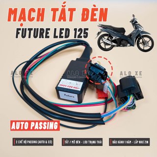  Mạch tắt đèn tích hợp AUTO Passing xe Future 125 Fi LED 2020 - 2026   BH 1 Năm lắp đặt như zin  - Tặng kèm 3 dây rút 