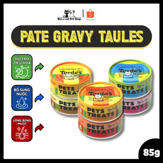 [QUÀ TẶNG LÀ MỘT THANH SÚP THƯỞNG CHO MÈO] [COMBO 8-24 LON] Súp thịt hộp Taules Mix Trái Cây Pate Chó & Mèo Lon 85g