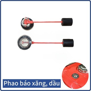 Phao báo nhiên liệu - phao báo xăng dầu nắp tròn phù hợp cho nhiều dòng máy công công suất vừa, nhỏ