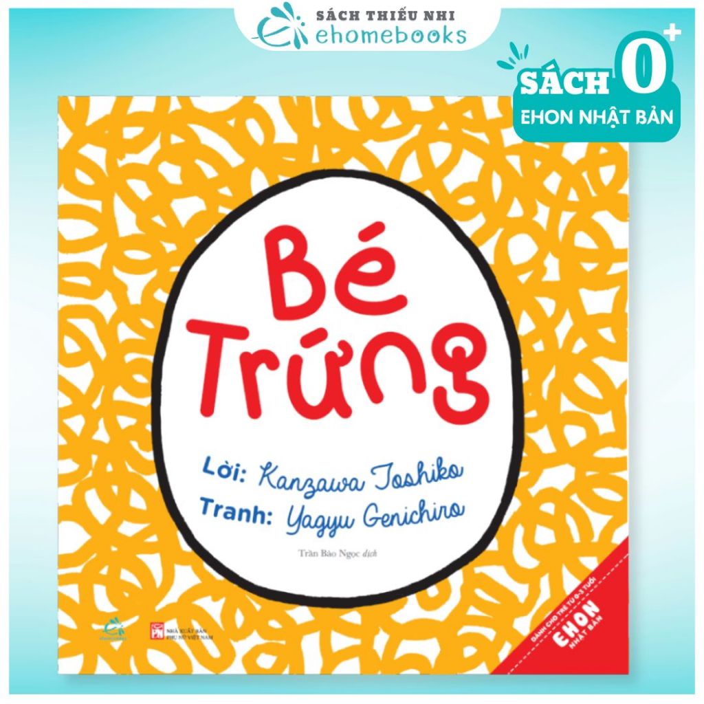 Sách ehon Nhật Bản Bé trứng