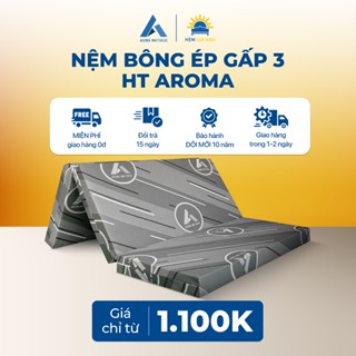 Nệm Bông Ép Cứng HT Gấp 3 Aroma, Nhiều Màu Áo Nệm, Nệm Cứng Vừa, Nâng Đỡ Cơ Thể Tốt, Bảo Hành 5 Năm