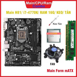 Combo Mainboard H81 + CPU i7 4770 + 16GB RAM + FAN + Keo tản nhiệt - Sản phẩm tháo máy Korea Zin 100%