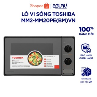 Lò vi sóng Toshiba MM2-MM20PE(BM)VN - Công suất 800W - Dung tích 20 lít - BH 12 Tháng