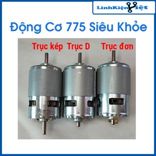 Động Cơ 775 12-24VDC 12000V/P ( Mới 100%- Siêu Khỏe ) không kèm ốc