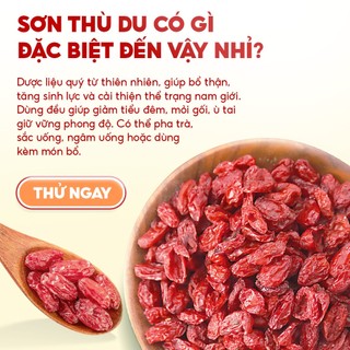 Sơn thù du 500g, đã tách hạt, khô, thơm, đỏ đẹp, hỗ trợ giảm tiểu đêm, tốt cho thận