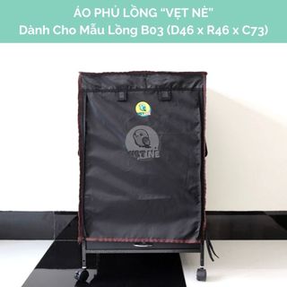   Made by Vẹt Nè  Áo Phủ Lồng 'Vẹt Nè" - Dành Cho Mẫu Lồng Thép Sơn Tĩnh Điện Mã B03 - D46 x R46 x C73 