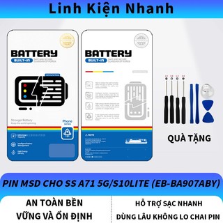PIN MSD THAY THẾ CHO SAMSUNG SS A71 5G/S10LITE(EB-BA907ABY)