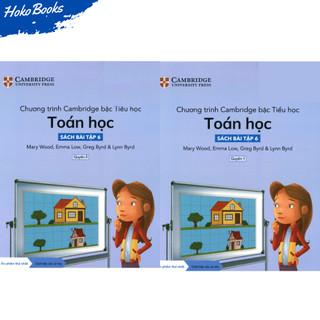 Chương trình Cambridge bậc Tiểu học – TOÁN HỌC – Sách bài tập 6 - Quyển 1&2