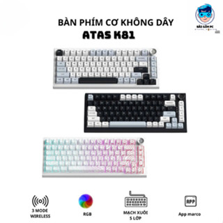 Bàn phím cơ Atas K81 không dây 3 mode - Mạch Xuôi - Hỗ trợ hotswap 5 pin - LED RGB - Có App