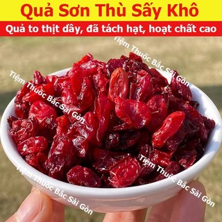 Sơn Thù - Sơn Thù Du 100gram (Trái to, thịt dầy, đã tách hạt, hoạt chất cao)