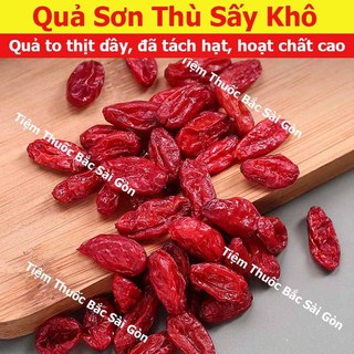 Sơn Thù - Sơn Thù Du 100gram (Trái to, thịt dầy, đã tách hạt, hoạt chất cao)