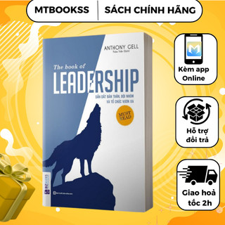 Sách - the book of leadership - dẫn dắt bản thân đội nhóm và tổ chức vươn xa-nuôi dưỡng lòng can đảm