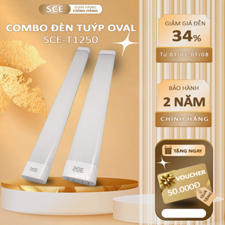 [ MUA COMBO ] Đèn LED Tuýp Oval 1M2 Công Suất 50W  SCE Tiết Kiệm Điện Tuổi Thọ Cao Bảo Hành Chính Hãng 2 Năm SCE-T