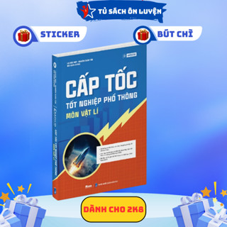 Sách Ôn Thi THPT Quốc Gia 2026 Dành Cho 2K8 – Tổng Ôn Vật Lý Lớp 12 Cấp Tốc, Trọng Tâm