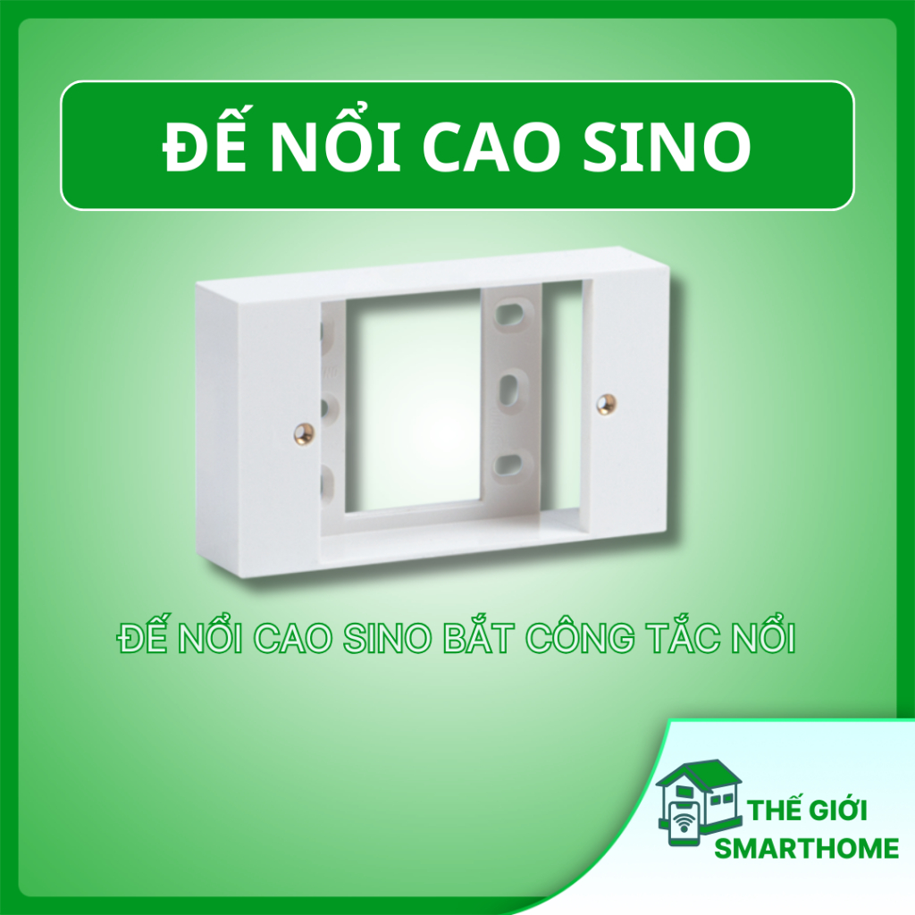Đế nổi cao SINO vanlock chất lượng cao - Bắt nổi ổ điện, công tắc