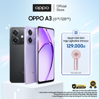 Điện Thoại OPPO A3 (6GB/128GB) | Kháng đa chất lỏng | Màn hình lớn | Pin 5100 mAh - Hàng chính hãng