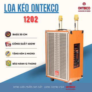 Loa Kéo Ontekco 1202 Bass 30 Cao cấp.tặng 2 mic, Chuyên Hát Karaoke, Nghe nhạc . BẢO HÀNH 12 THÁNG