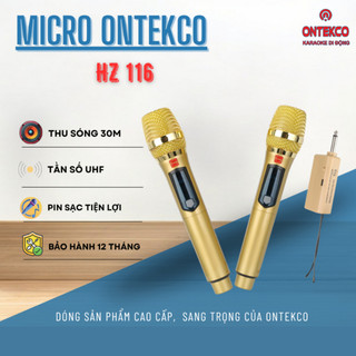 Bộ Micro Không Dây Đa Năng Ontekco Hozing Hz116/MU03  Pin Sạc, tần số UHF dành cho Mọi Loa Kéo, Âm Ly Vang Số