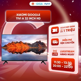  Tivi thông minh Xiaomi TV A 32 inch HD L32M8-P2SEA - ĐIều khiển giọng nói - BH 24 Tháng 