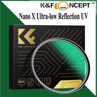  Kính lọc Filter K&F Concept Nano-X Ultra-low Reflection UV 62-95mm 