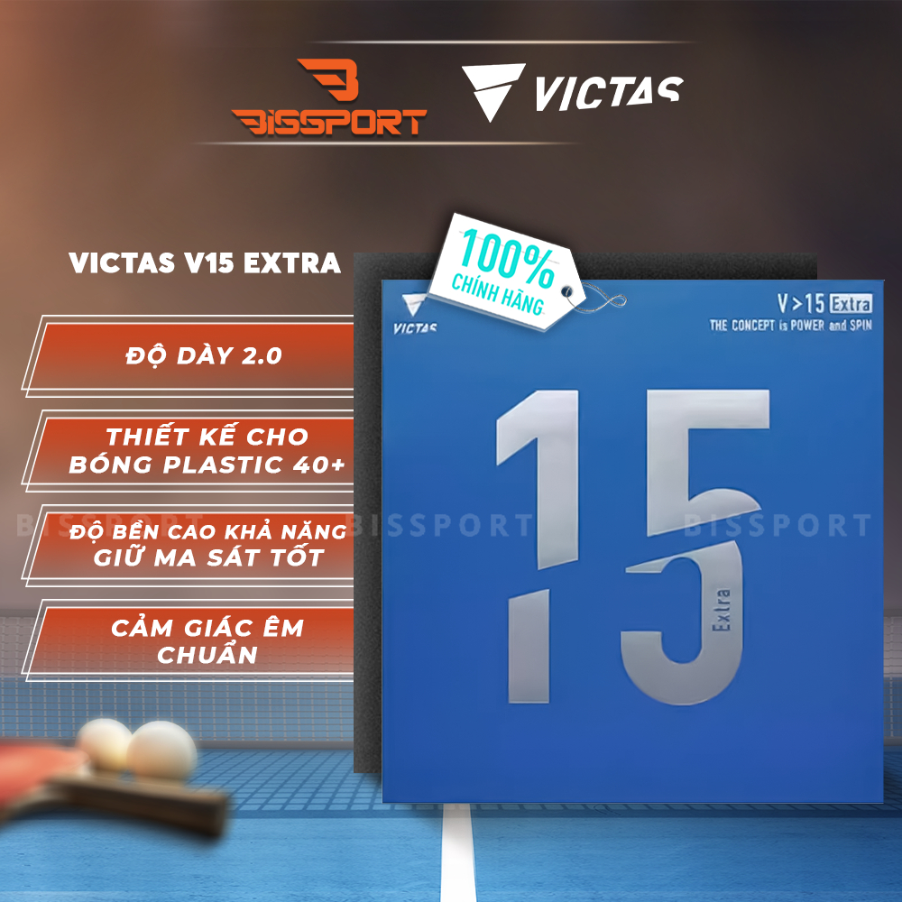 Mặt Vợt Bóng Bàn Victas V15 Extra Chính Hãng - Sức Tấn Công Mạnh Mẽ, Uy Lực, Độ Xoáy Cao, Kiểm Soát 