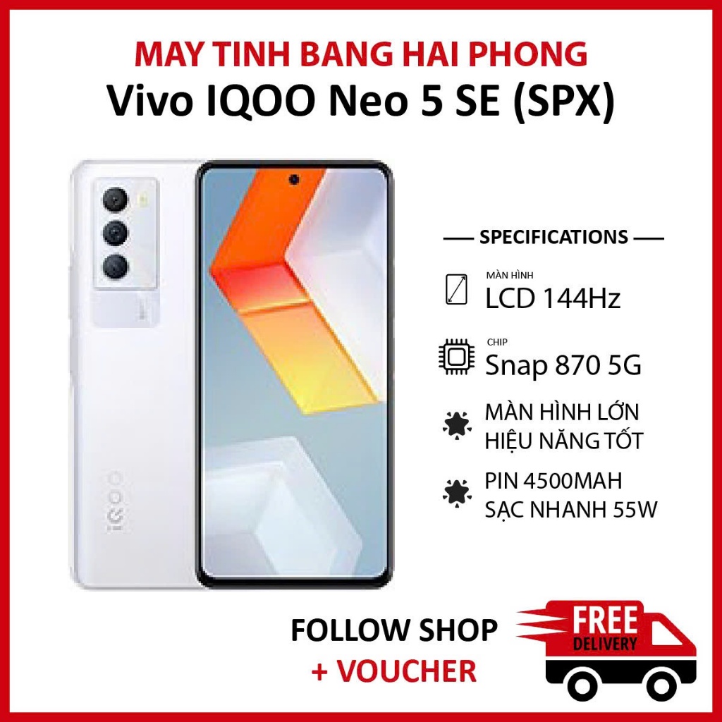 Điện thoại Vivo iQOO Neo 5 SE (SPX) RAM 12/256GB chip Snapdragon 870 5G camera 50MP hỗ trợ sạc nhanh