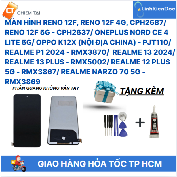 Màn hình Reno 12F, Reno 12F 4G/ Reno 12F 5G / Oneplus Nord Ce 4 Lite 5G/  Narzo 70 Turbo phản quang 
