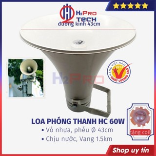 Loa Nén 60W (Tặng Coil), Loa Phóng Thanh HC 60VN Cao Cấp, Chịu Nước, Âm Phóng Xa 1Km -H2Pro Tech