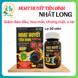HOẠT HUYẾT TIỀN ĐÌNH NHẤT LONG- LỌ 30 viên ( Ngày 1 viên)