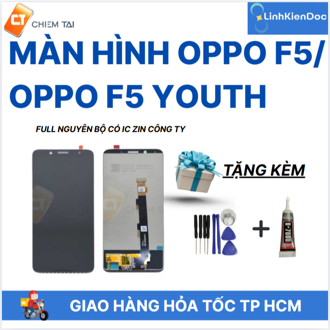 Màn hình Oppo F5/ OPPO F5 youth full nguyên bộ có IC zin công ty