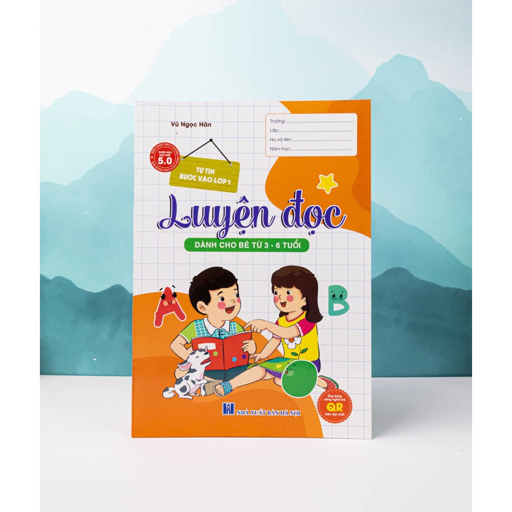 Sách - Luyện Đọc - Dành cho bé từ 3-6 tuổi (Ứng dụng QR code 5.0 hiện đại nhất)