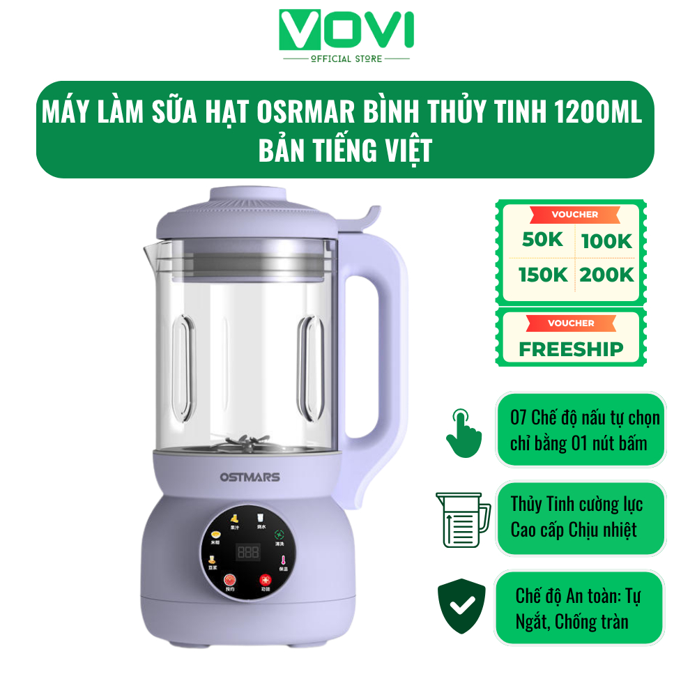 Máy Làm Sữa Hạt Tự Động OSTMARS Dung Tích 1100ml Bình Thủy Tinh Bản TIẾNG VIỆT Bảo hành 6th