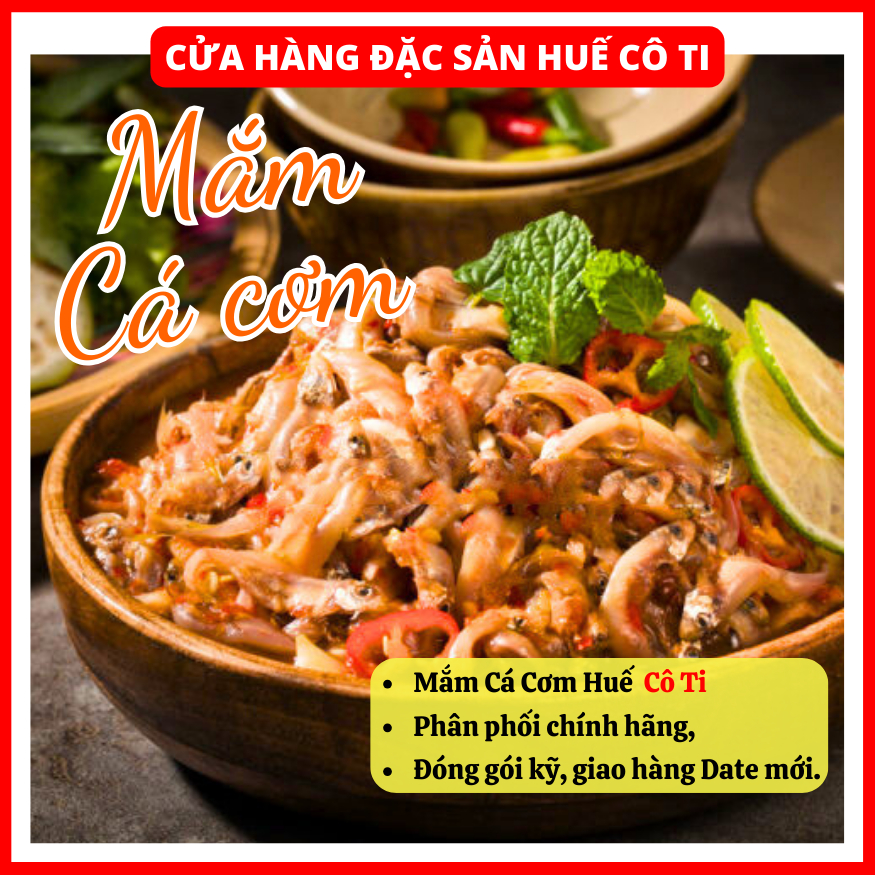 Mắm Cá Cơm Huế, Đặc Sản Mắm Cá Cơm Hiệu Cô Ti Loại Đặc Biệt Thơm Ngon Chuẩn Vị, Đặc Sản Huế