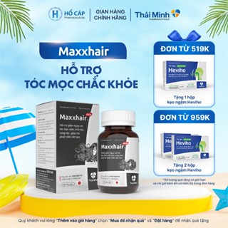 Viên Uống Maxxhair - Hỗ trợ tóc mọc chắc khỏe - Hộp 30 viên, lọ 60 viên