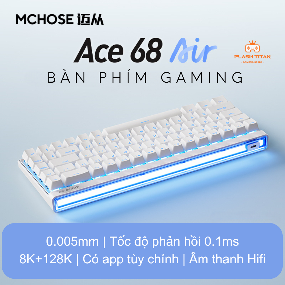 Bàn Phím Cơ Gaming Mchose ACE68 AIR - Bàn phím Rapid Trigger - 8k Polling Rate - RT 0.005mm | BigBuy360 - bigbuy360.vn