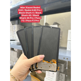 Màn hình Xiaomi Redmi K40 / Redmi K40 Pro / Black Shark 4 / Black Shark 4S /4S Pro / Poco F3 / f3pro zin( keo tua vít)
