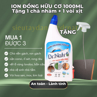  Nước Tẩy Rửa Đa Năng Dr.Natro 1000ml Ion Đồng Hữu Cơ Hỗ Trợ Làm Sạch Cặn Canxi Vết Ố Vàng 