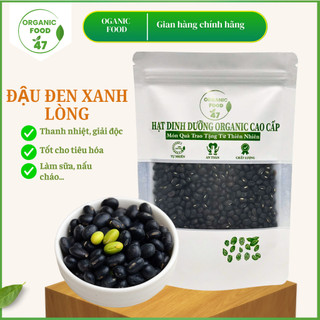  Đậu đen xanh lòng hữu cơ organic hạt đậu đen xanh lòng chuẩn quê 100% chất lượng 