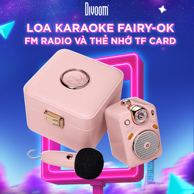 [LIVE] Loa Bluetooth Karaoke Divoom Fairy-Ok công suất 10W kèm mic không dây, âm thanh đỉnh - BH 12 tháng 1 đổi 1