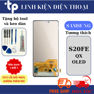 Màn Hình Samsung S20FE QX/ OLED phôi lớn (TẶNG BỘ SỬA VÀ KEO, CHỌC SIM)