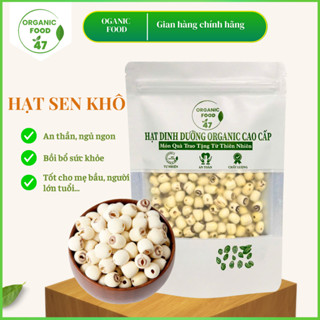 Hạt sen khô đồng tháp LOẠI 1 500gr, hạt sen hữu cơ nấu sữa, nấu chè, làm bánh cao cấp chất lượng