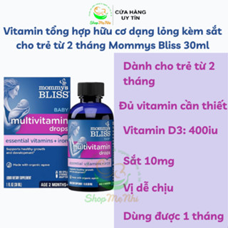  Vitamin tổng hợp kèm sắt hữu cơ dạng lỏng Mommy's Bliss  cho bé từ 2 tháng tuổi. 