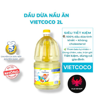 🥥 Dầu Dừa Nấu Ăn Vietcoco 2L – Nguyên Chất 100%, Không Cholesterol