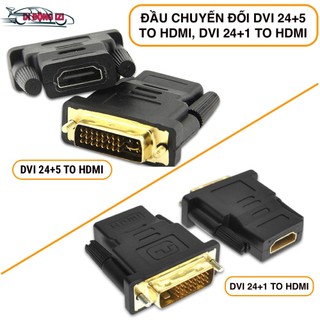 Đầu Chuyển Đổi DVI To HDMI (24+1, 24+5), Từ Máy Tính, Laptop, Máy Chiếu Sang TV, Android Box,...