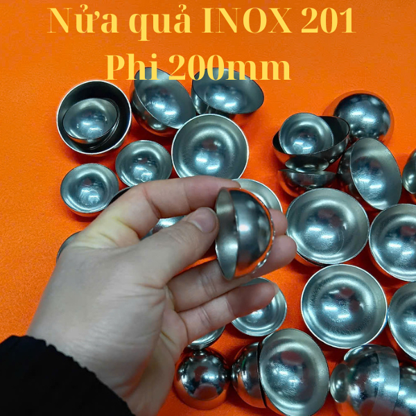Nửa quả cầu inox 201, hến inox. Độ dày thành 1mm, đường kính từ 160mm đến  300mm