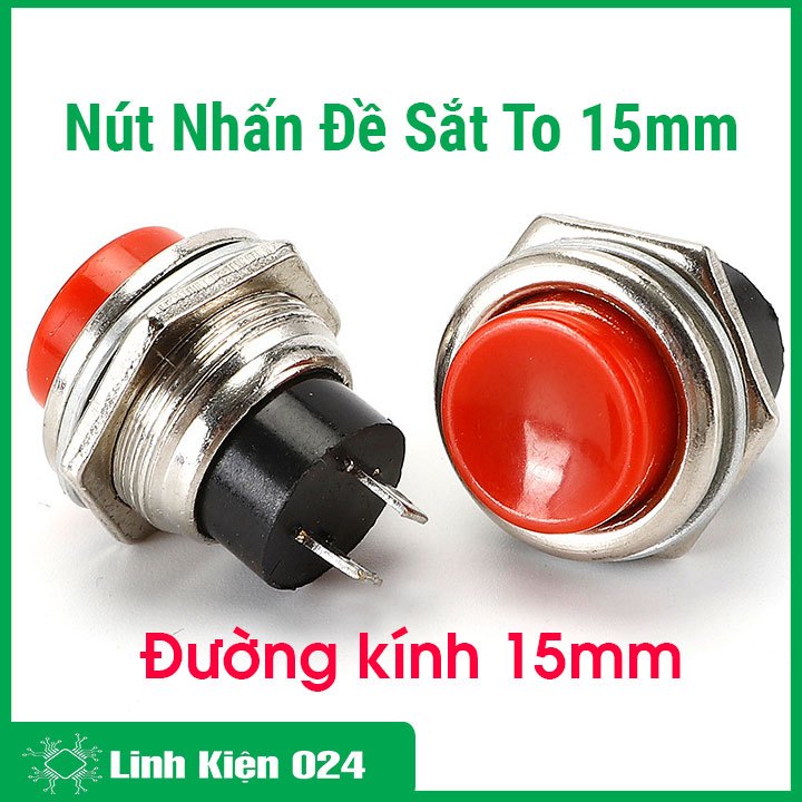 NÚT NHẤN ĐỀ SẮT - TO ( 15MM ) 1 NÚT