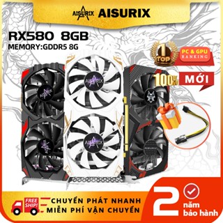 AISURIX Card màn hình VGA RX 580 8GB 100% New AMD GDDR5 PC Gaming Black Myth Wukong