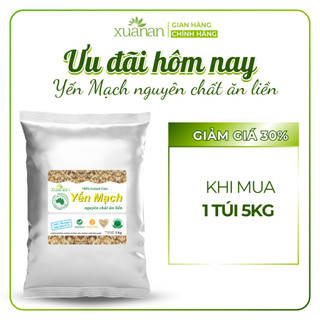  Yến Mạch Nguyên Chất Ăn Liền Xuân An  ko đường  Túi 5Kg  Giảm 30%  