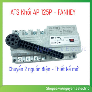 ATS Khối 4P 125A FANHEY chuyển nguồn tự động điện lưới, solar, 1 pha 220V 3 pha 380V – Cầu dao đảo chiều