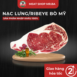 [HỎA TỐC] Nạc lưng/Ribeye Mỹ Excel Choice
